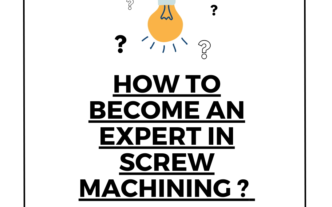 The skills required to become an expert in screw-machining